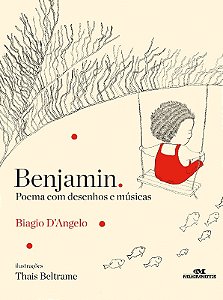 Benjamin - Poema com Desenhos e Musicas