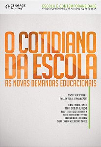 Cotidiano da Escola, O: as Novas Demandas Educacionais