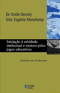 Iniciacao a Atividade Intelectual e Motora Pelos Jogos Educativos - Ilustra