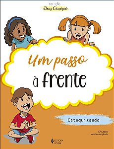 Passo a Frente, Um - Catequizando