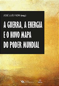 Guerra, a Energia e o Novo Mapa do Poder