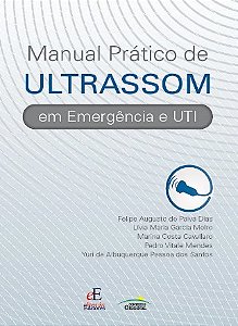 Manual Pratico de Ultrassom em Emergencia e Uti
