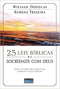 25 Leis Biblicas da Sociedade com Deus
