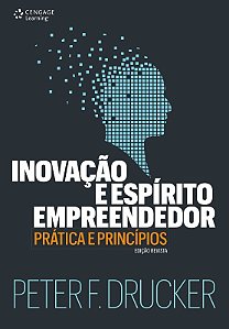 Inovacao e Espirito Empreendedor - Pratica e Principios