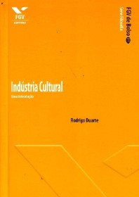 Industria Cultural: Uma Introducao
