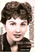 Aurora Duarte: Faca de Ponta - Col. Aplauso Perfil
