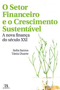 Setor Financeiro e o Crescimento Sustentavel, O