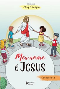 Meu Nome e Jesus: Catequista