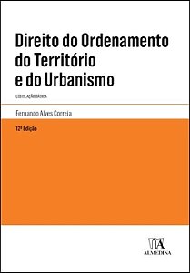 Direito do Ordenamento do Territorio e do Urbanismo - Legislacao Basica