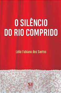 Silencio do Rio Comprido, O