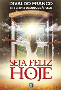 Seja Feliz Hoje