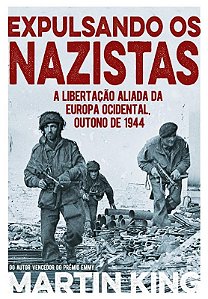 Expulsando os Nazistas - a Libertacao Aliada da Europa Ocidental, Outono de