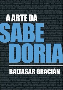 Arte da Sabedoria, A