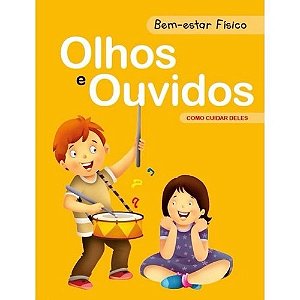 Bem-estar Fisico - Olhos e Ouvidos