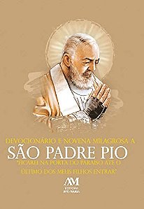 Devocionario e Novena Milagrosa a Sao Padre Pio