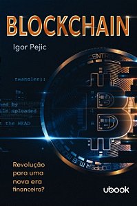 Blockchain: Revolucao para Uma Nova era Financeira