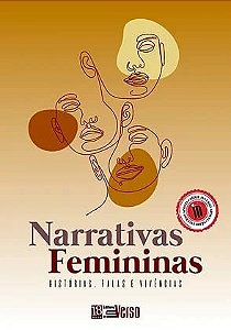 Narrativas Femininas: Historias, Falas e Vivencias