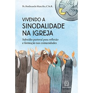 Vivendo a Sinodalidade na Igreja
