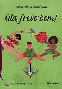 Eita, Frevo Bom!
