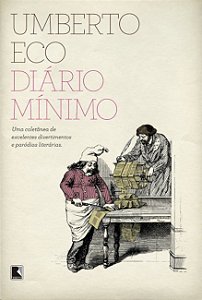Diario Minimo: Uma Coletanea de Excelentes Divertimentos e Parodias Literar