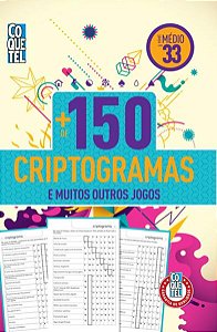 Coquetel - + de 150 Criptogramas - Nível Médio - Livro 33