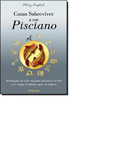 Como Sobreviver a Um Pisciano