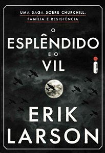 Esplendido e o Vil, O