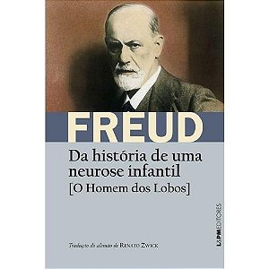 Da Historia de Uma Neurose Infantil [o Homem dos Lobos]