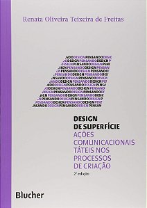 Design de Superficie: Acoes Comunicacionais Tateis Nos Processos de Criacao