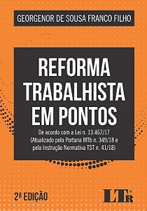 Reforma Trabalhista em Pontos - de Acordo com a Lei N. 13.467/17 (atualizad