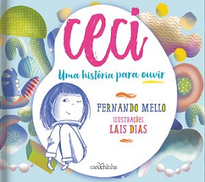 Ceci - Uma Historia para Ouvir