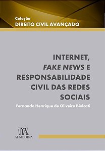 Internet, Fake News e Responsabilidade Civil das Redes Sociais