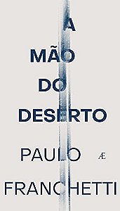 Mao do Deserto, A