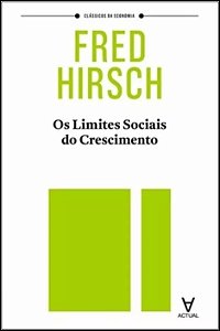 Limites Sociais do Crescimento, os