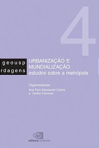 Urbanizacao e Mundializacao - Estudos sobre a Metropole Vol. 4