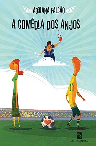Comedia dos Anjos, A