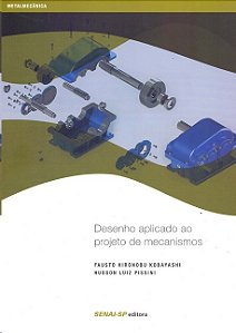 Desenho Aplicado ao Projeto de Mecanismos