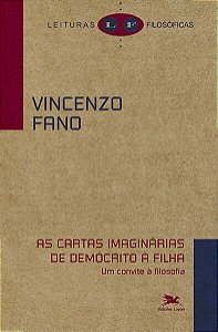 Cartas Imaginarias de Democrito a Filha, As: Um Convite a Filosofia