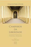 Caminhos da Liberdade: Primeira Passagem
