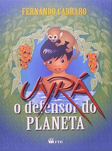 Uyra - o Defensor do Planeta
