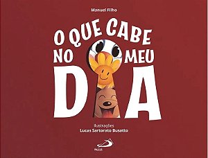 Que Cabe no Meu Dia, O