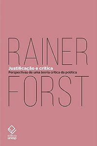 Justificacao e Critica - Perspectivas de Uma Teoria Critica da Politica