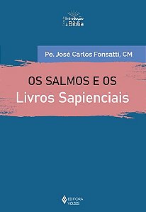 Salmos e os Livros Sapienciais, os
