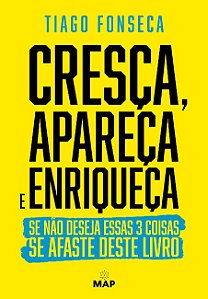 Cresca, Apareca e Enriqueca: se Nao Deseja Essas 3 Coisas se Afaste Deste L