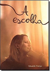 Escolha, A