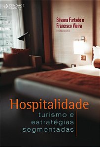 Hospitalidade: Turismo e Estrategias Segmentadas