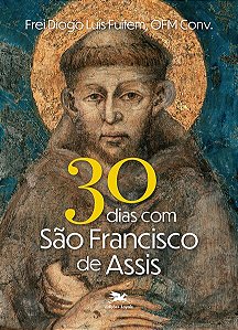 30 Dias com Sao Francisco de Assis