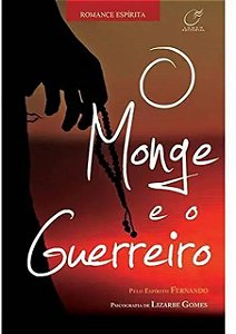 Monge e o Guerreiro, O