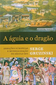 Aguia e o Dragao, A