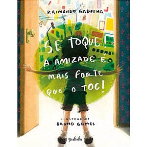 Se Toque! a Amizade e Mais Forte Que o Toc!